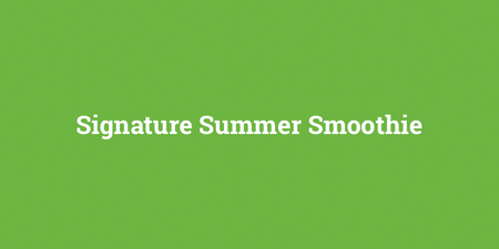 Signature Summer Smoothie